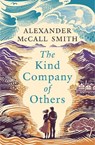 The Kind Company of Others - Alexander McCall Smith - 9781846977565