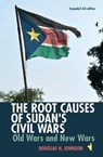 The Root Causes of Sudan's Civil Wars - Dr Douglas H Johnson - 9781847011510