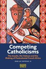 Competing Catholicisms - Jean-Luc Enyegue SJ - 9781847013774