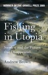 Fishing In Utopia - Andrew Brown - 9781847080813