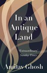 In an Antique Land - Amitav Ghosh - 9781847081940