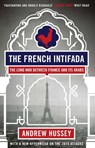 The French Intifada - OBE Andrew Hussey - 9781847082596
