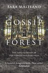 Gossip from the Forest - Sara Maitland - 9781847084309