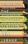 Leaving the Atocha Station - Ben (Y) Lerner - 9781847086914