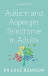 Autism and Asperger Syndrome in Adults - Luke Beardon - 9781847094469