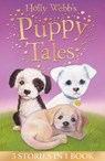 Holly Webb's Puppy Tales - Holly Webb - 9781847153784