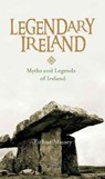 Legendary Ireland - Eithne Massey - 9781847179272
