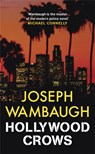 Hollywood Crows - Joseph Wambaugh - 9781847245922