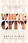 White City - POWER,  Kevin - 9781847378064