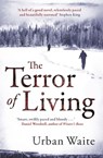 The Terror of Living - Urban Waite - 9781847379733