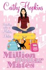 Million Dollar Mates - Cathy Hopkins - 9781847389923