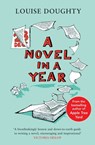 A Novel in a Year - Louise Doughty - 9781847394781