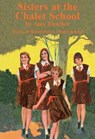 Sisters at the Chalet School - FLETCHER,  Amy - 9781847452238