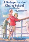 A Refuge for the Chalet School - FLETCHER,  Amy - 9781847452610