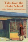 Tales from the Chalet School - Helen Barber - 9781847453259