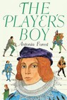 The Player's Boy - Antonia Forest - 9781847453587