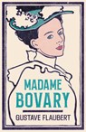 Madame Bovary - Gustave Flaubert - 9781847493224