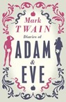 Diaries of Adam and Eve - Mark Twain - 9781847494382