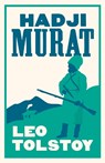 Hadji Murat: New Translation - Leo Tolstoy - 9781847494818