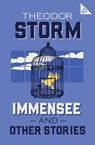 Immensee and Other Stories - Theodor Storm - 9781847495129