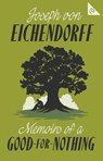 Memoirs of a Good-for-Nothing - Joseph von Eichendorff - 9781847495174