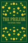 The Prelude and Other Poems - William Wordsworth - 9781847497505