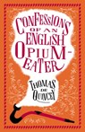Confessions of an English Opium-Eater - Thomas De Quincey - 9781847497635