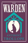 The Warden - Anthony Trollope - 9781847498281