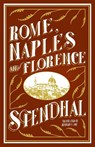 Rome, Naples and Florence - Stendhal - 9781847498472