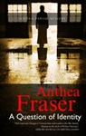 A Question of Identity - Anthea Fraser - 9781847514264