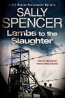 Lambs to the Slaughter - Sally Spencer - 9781847514424