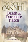 Death at Dovecote Hatch - Dorothy Cannell - 9781847515926