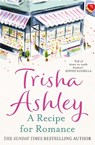 A Recipe for Romance - Trisha Ashley - 9781847561145