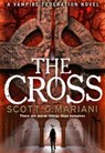 The Cross - Scott G. Mariani - 9781847562135