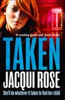 Taken - Jacqui Rose - 9781847563224