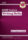 GCSE English Writing Skills Revision Guide (includes Online Edition): for the 2025 and 2026 exams - CGP Books - 9781847628909