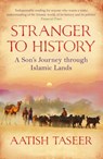 Stranger to History - Aatish Taseer - 9781847671318