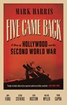 Five Came Back - Mark Harris - 9781847678560