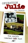 Operation Julie - The World's Greatest LSD Bust - Lyn Ebenezer - 9781847711465