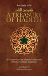 A Treasury of Hadith - Shaykh al-Islam Ibn Daqiq al-'Id ; Imam Nawawi - 9781847740670