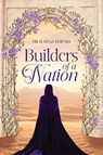 Builders of a Nation - Haifaa Younis - 9781847742131