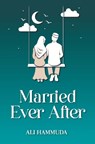 Married Ever After - Ali Hammuda - 9781847742391