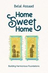 Home Sweet Home - Belal Assaad - 9781847742476