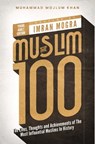 The Muslim 100 YA Edition Box Set: The Lives, Thoughts and Achievements of the Most Influential Muslims in History - Muhammad Mojlum Khan - 9781847742681