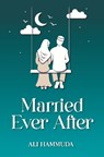 Married Ever After - Ali Hammuda - 9781847742742