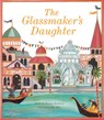 The Glassmaker's Daughter - Dianne Hofmeyr - 9781847806772