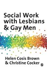Social Work with Lesbians and Gay Men - Cosis Brown - 9781847873910