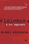 Violence - Michel Wieviorka - 9781847875464