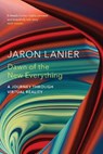 Dawn of the New Everything - Jaron Lanier - 9781847923530