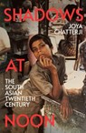 Shadows At Noon - Joya Chatterji - 9781847925497